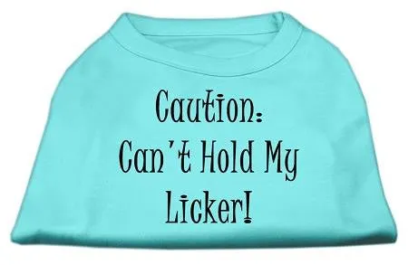 Can't Hold My Licker Screen Print Shirts Aqua Sm (10)