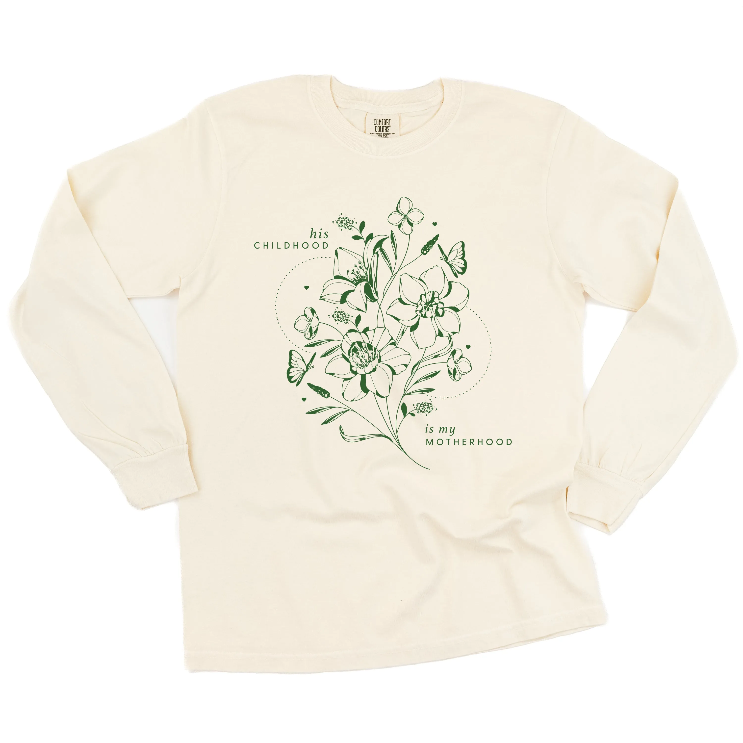 His Childhood is My Motherhood (Singular) - LONG SLEEVE COMFORT COLORS TEE