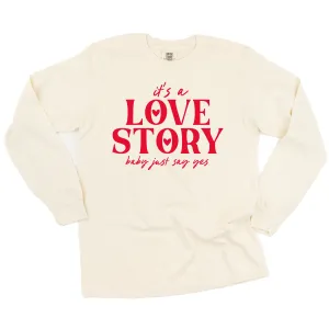 It's A Love Story Baby Just Say Yes - LONG SLEEVE Comfort Colors Tee