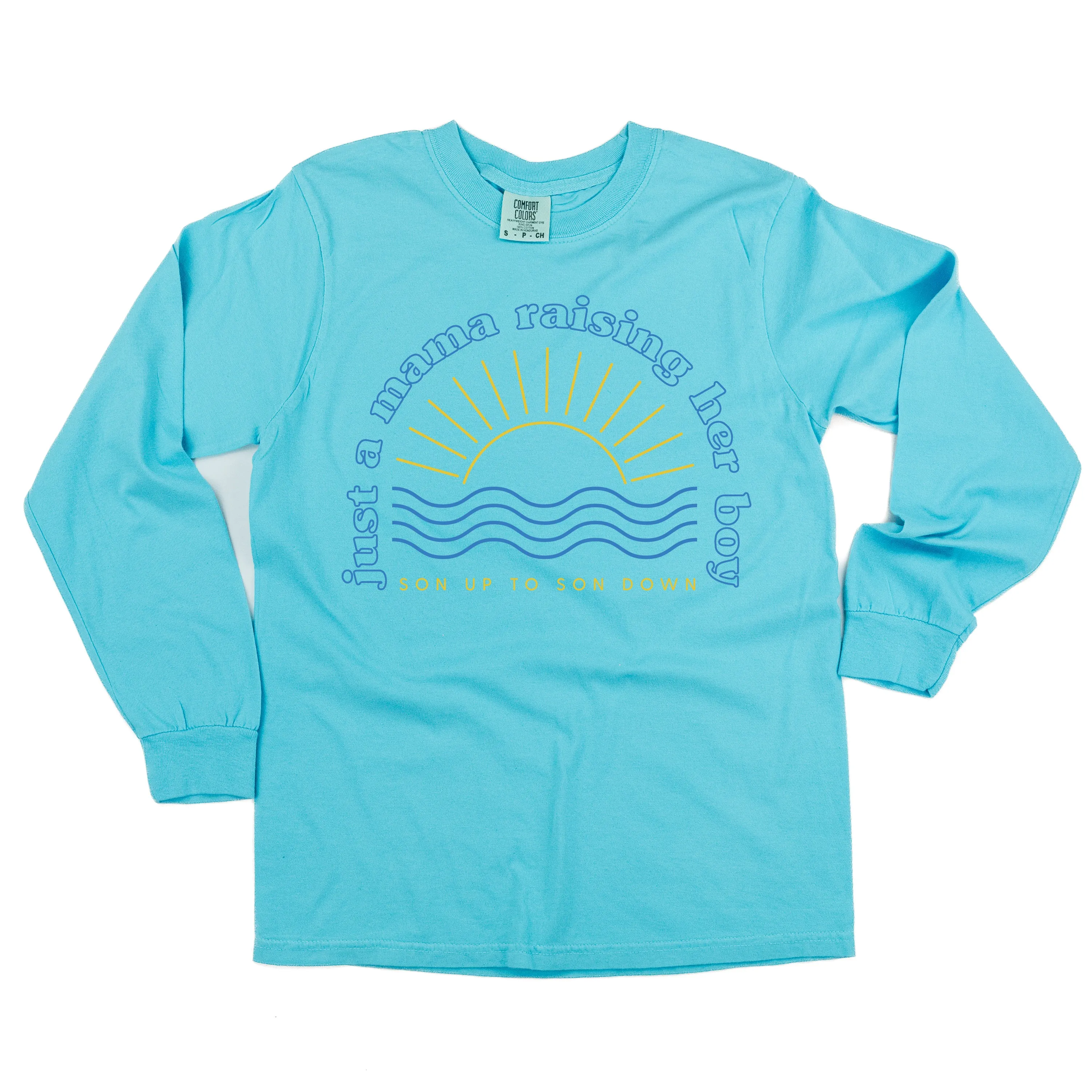 Just A Mama Raising Her Boy - SON UP TO SON DOWN - (Singular) - LONG SLEEVE COMFORT COLORS TEE