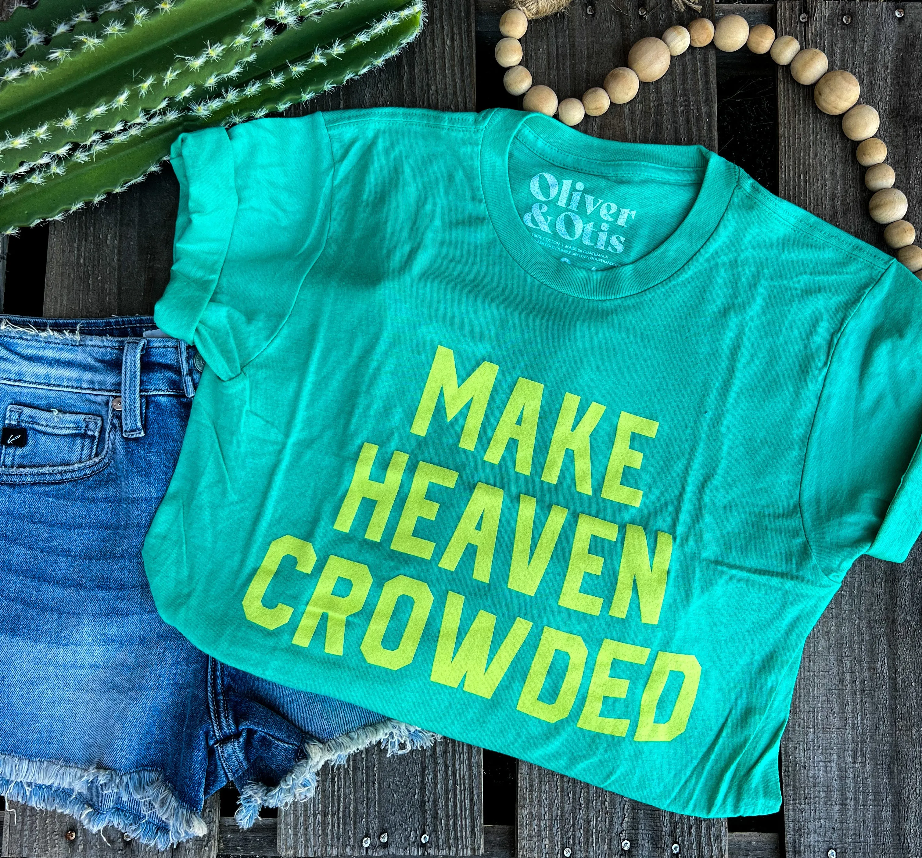 Make Heaven Crowded Graphic