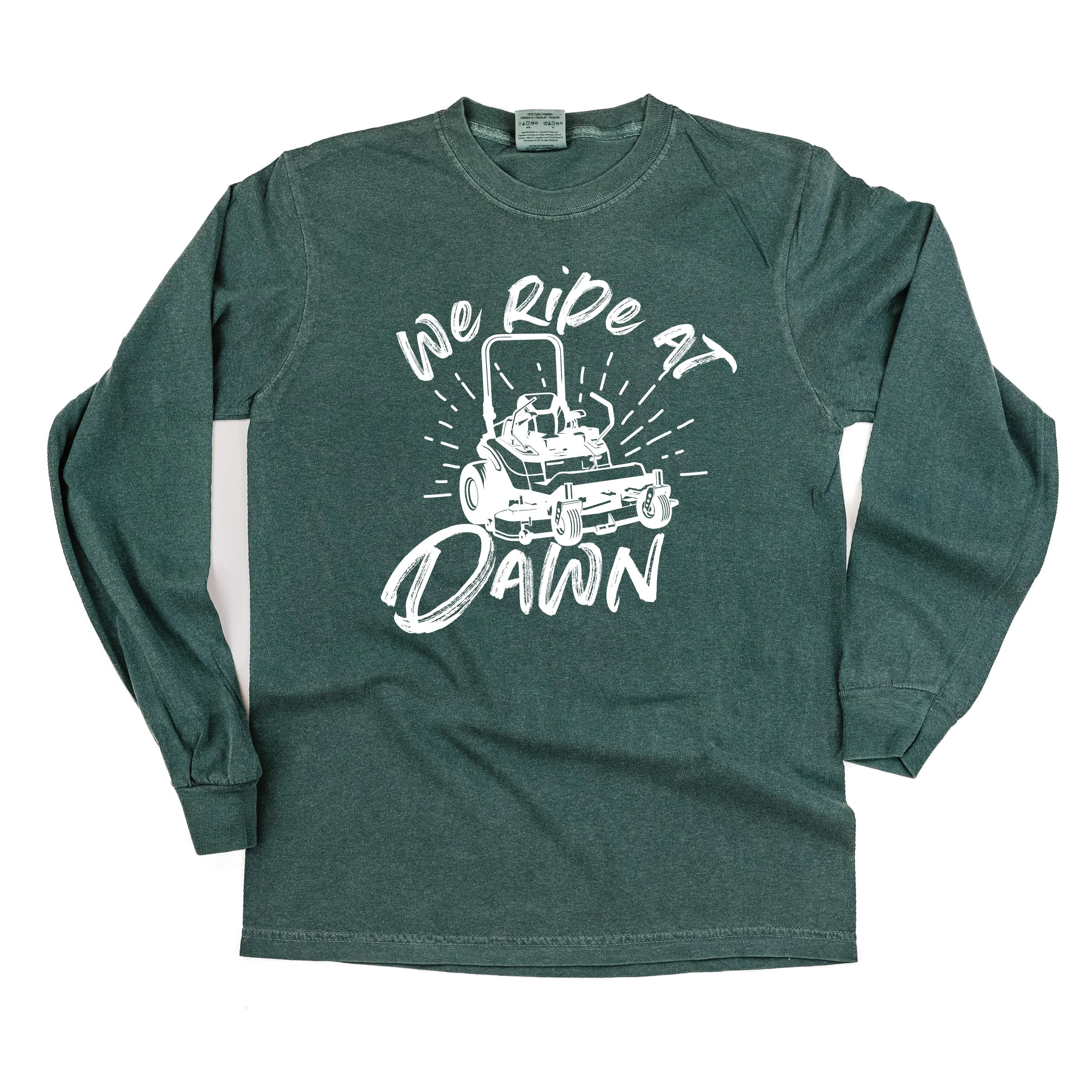 Riding Lawn Mower - We Ride at Dawn - LONG SLEEVE COMFORT COLORS TEE