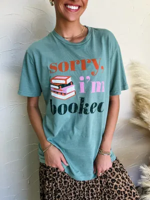 Sorry I’m booked graphic tee