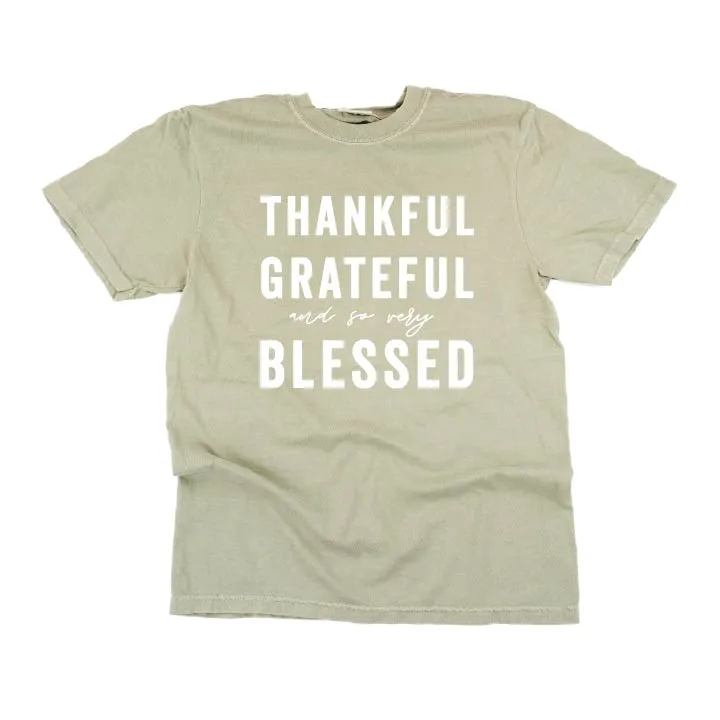 Thankful Grateful and So Very Blessed - SHORT SLEEVE COMFORT COLORS TEE