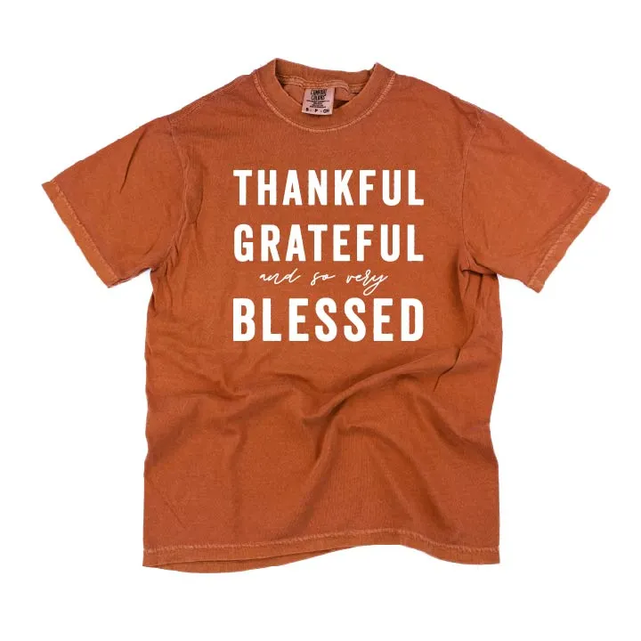 Thankful Grateful and So Very Blessed - SHORT SLEEVE COMFORT COLORS TEE
