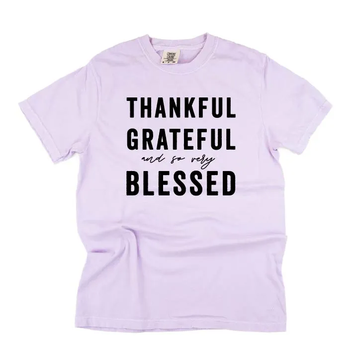 Thankful Grateful and So Very Blessed - SHORT SLEEVE COMFORT COLORS TEE