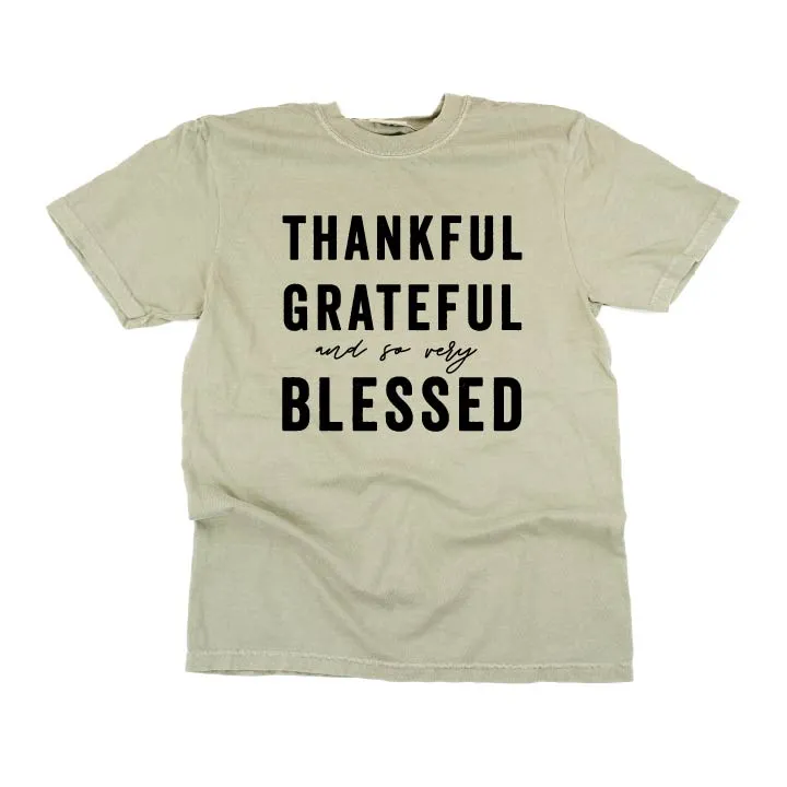 Thankful Grateful and So Very Blessed - SHORT SLEEVE COMFORT COLORS TEE